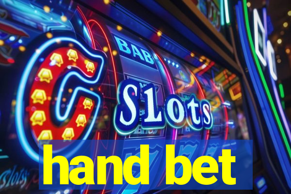 hand bet