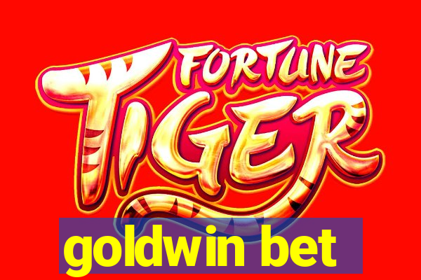 goldwin bet