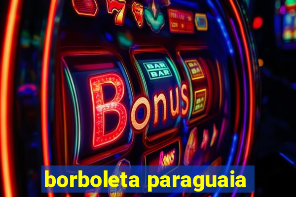 borboleta paraguaia