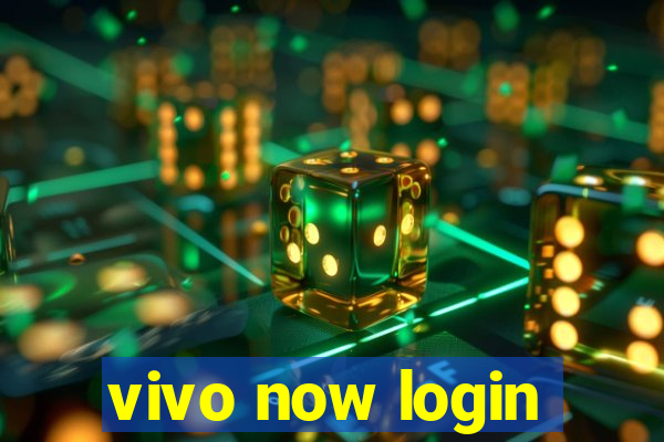 vivo now login