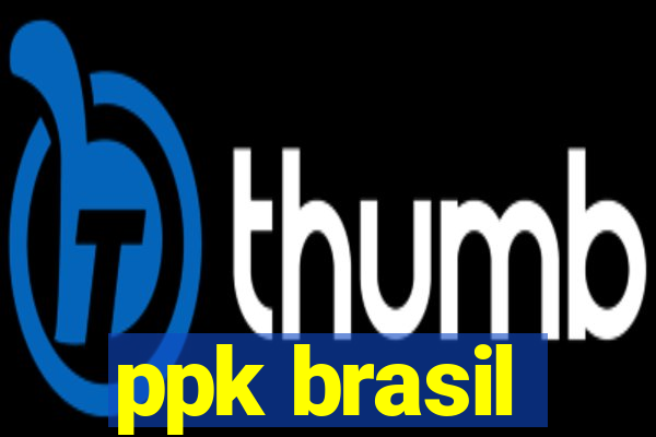 ppk brasil