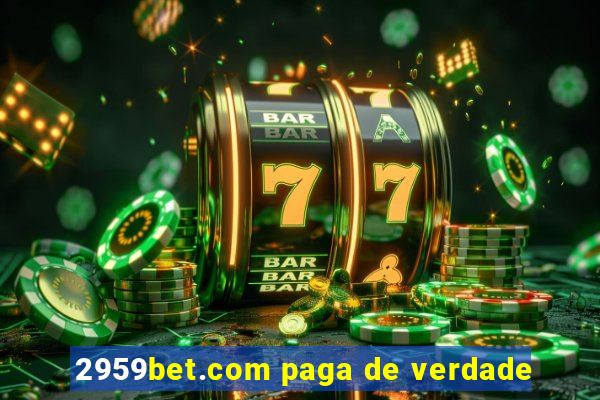 2959bet.com paga de verdade