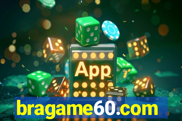 bragame60.com