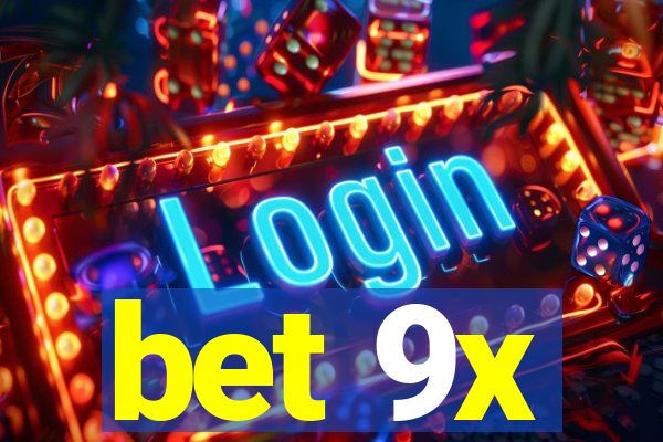 bet 9x