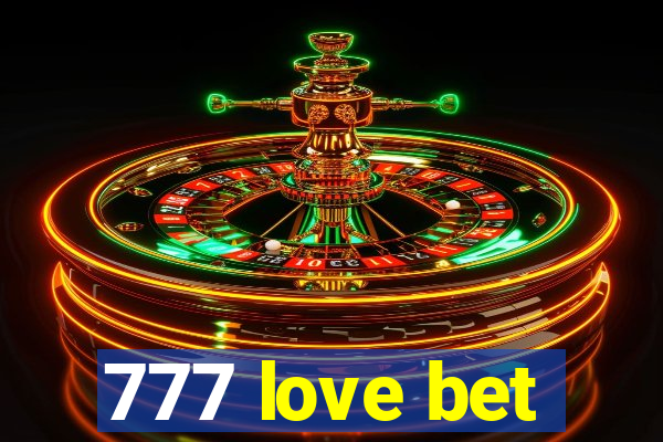 777 love bet