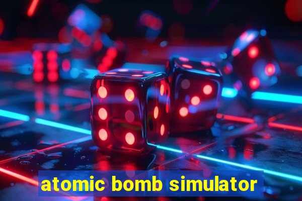 atomic bomb simulator