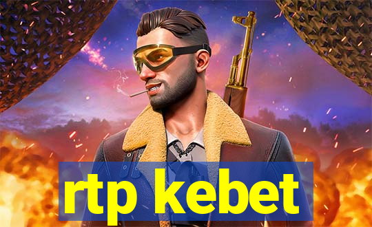 rtp kebet