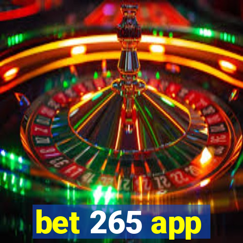 bet 265 app