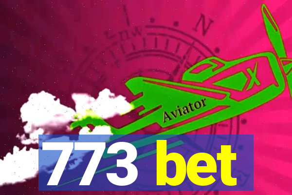 773 bet