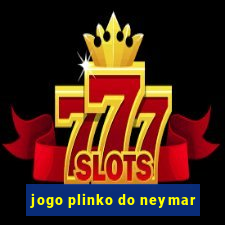 jogo plinko do neymar