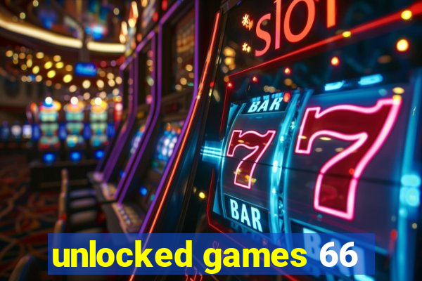 unlocked games 66