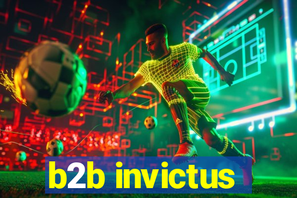 b2b invictus