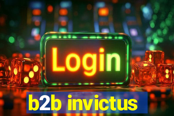 b2b invictus