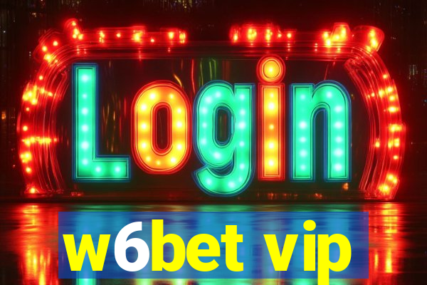 w6bet vip