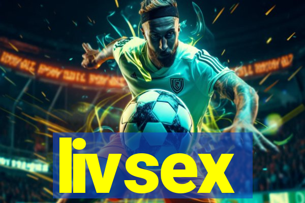 livsex