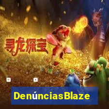 DenúnciasBlaze