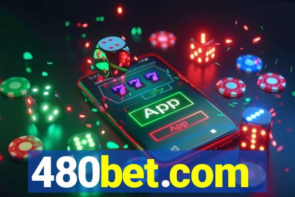 480bet.com