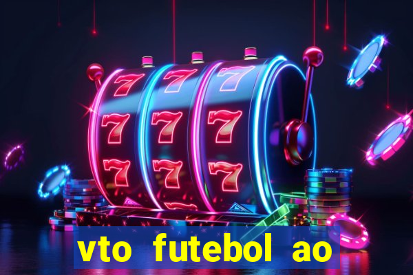 vto futebol ao vivo biz