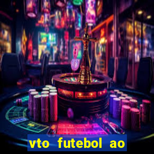 vto futebol ao vivo biz