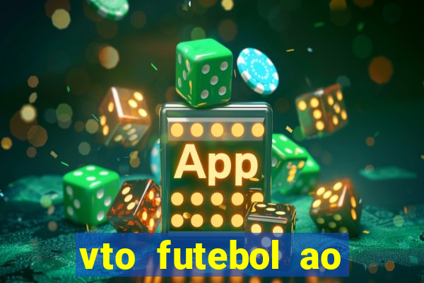 vto futebol ao vivo biz