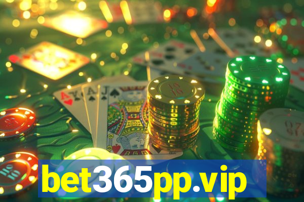 bet365pp.vip