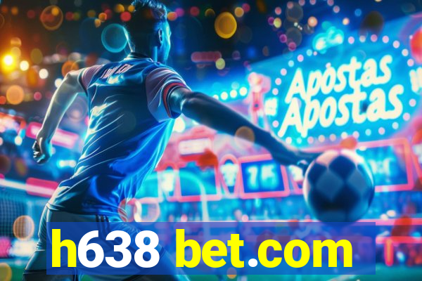 h638 bet.com