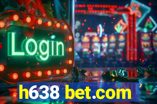 h638 bet.com