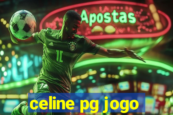 celine pg jogo