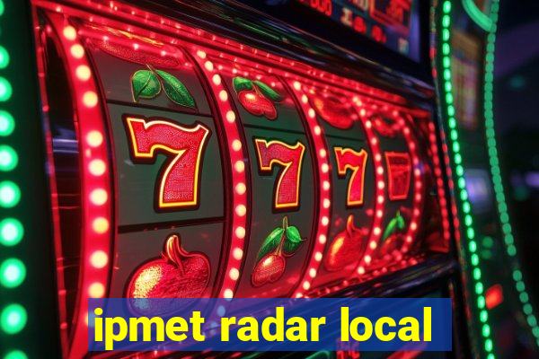 ipmet radar local