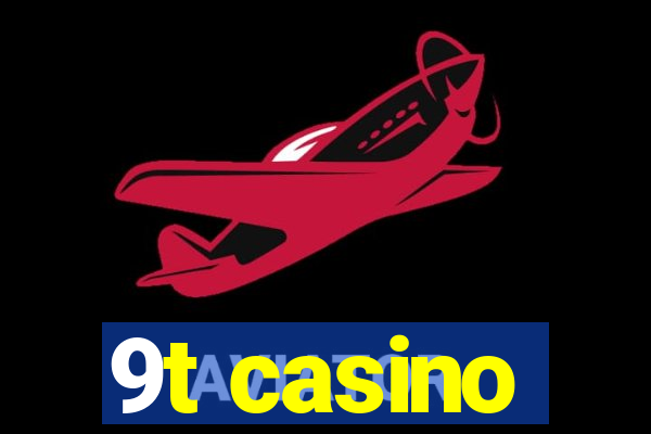 9t casino