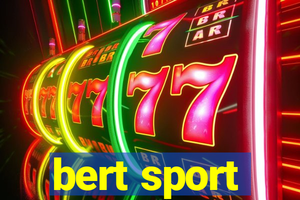 bert sport