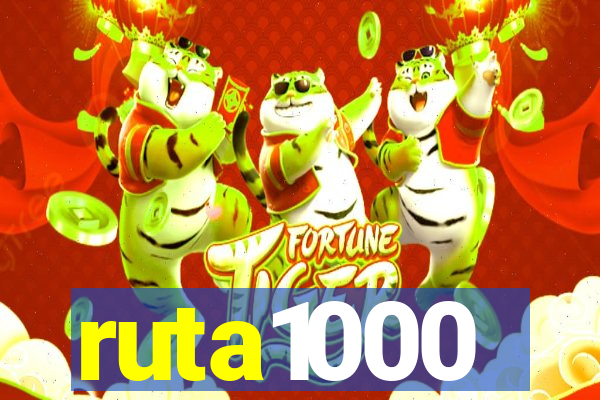 ruta1000