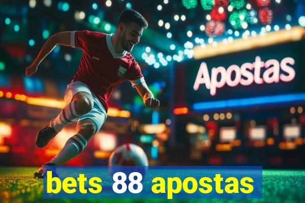 bets 88 apostas