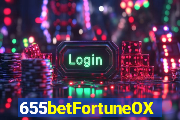 655betFortuneOX