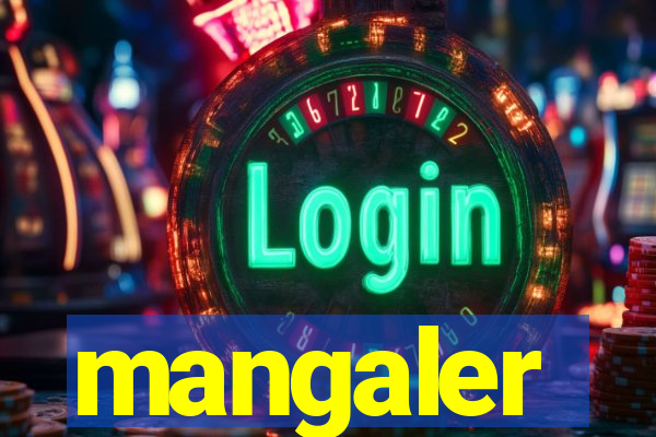 mangaler