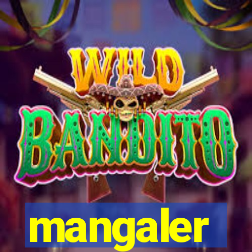 mangaler