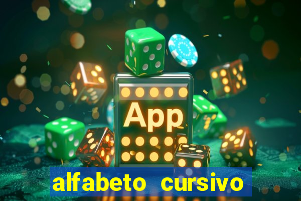 alfabeto cursivo para treinar caligrafia