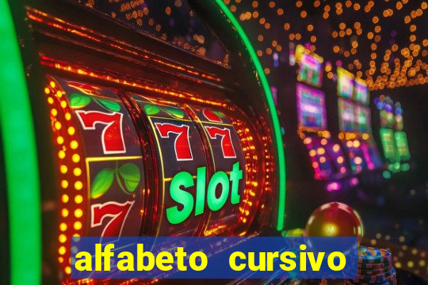 alfabeto cursivo para treinar caligrafia