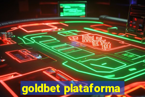 goldbet plataforma