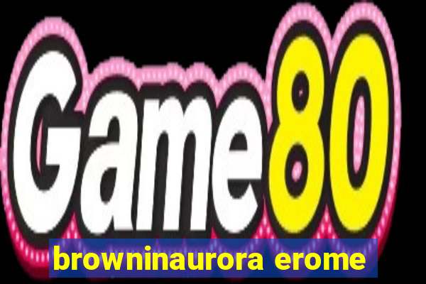 browninaurora erome