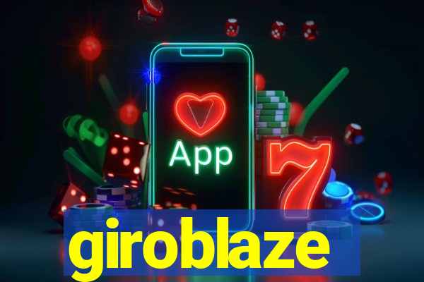 giroblaze