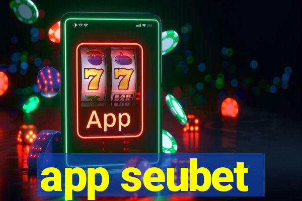 app seubet