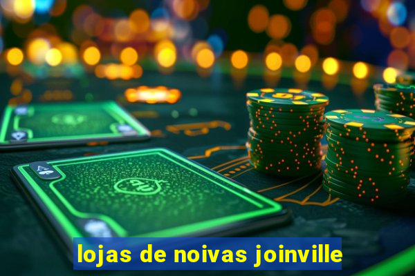 lojas de noivas joinville