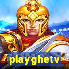 playghetv