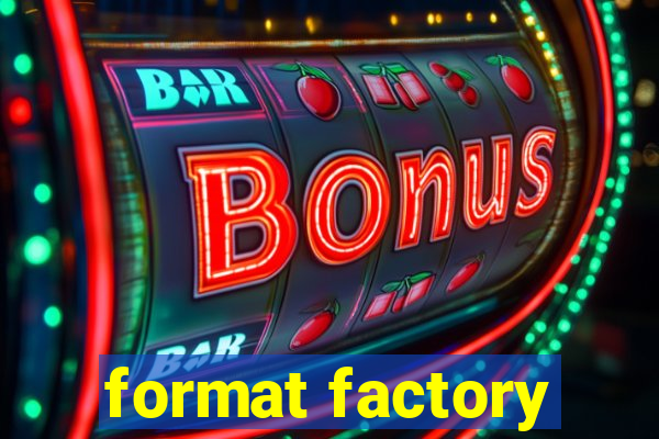 format factory