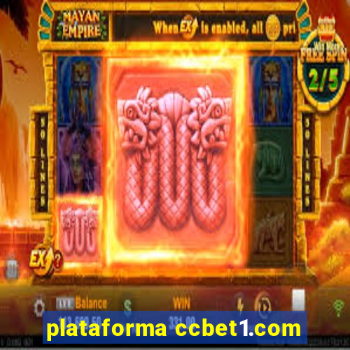 plataforma ccbet1.com