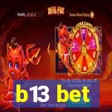 b13 bet