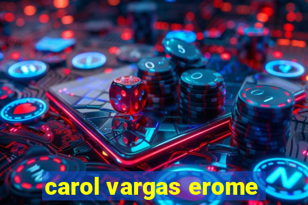 carol vargas erome