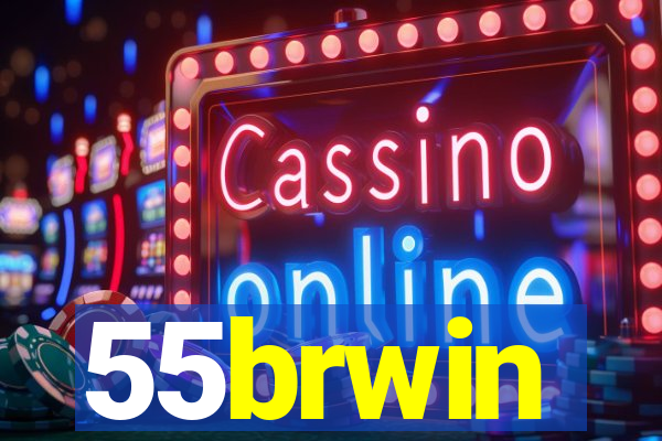 55brwin