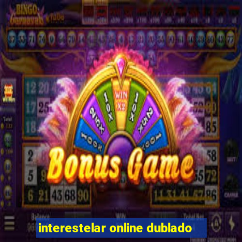 interestelar online dublado